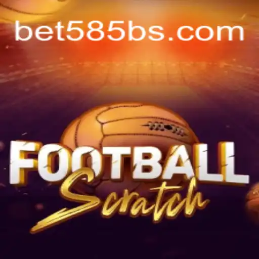 Exploring FootballScratch: A Thrilling Game Experience Enhanced by Bet 585