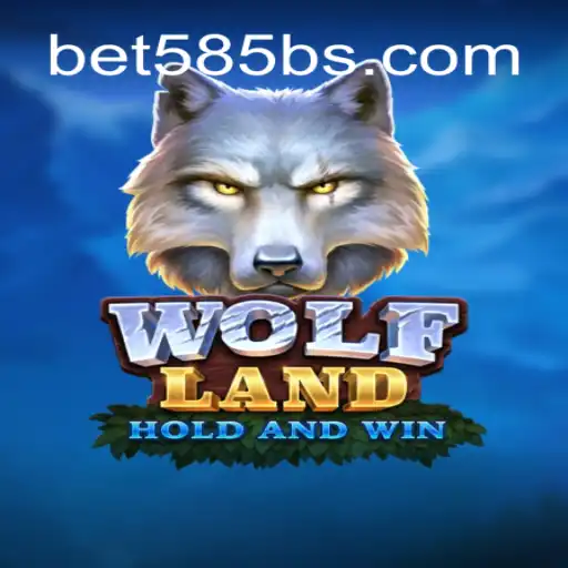 Exploring the Thrilling World of WolfLand: A Comprehensive Guide to Bet 585